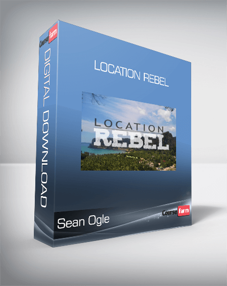 Sean Ogle - Location Rebel