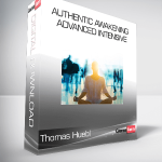 Thomas Huebl - Authentic Awakening Advanced Intensive