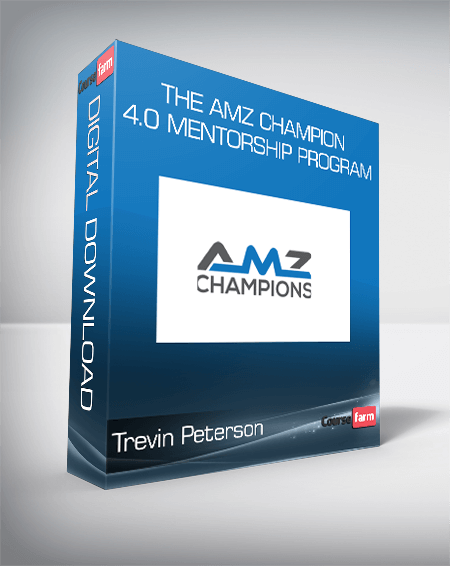 Trevin Peterson - The Amz Champion 4.0 Mentorship Program