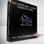 Vena Jones-Cox & Missy McCall - Real Estate MBA : Ultimate Business System