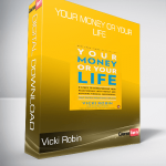 Vicki Robin - Your Money or Your Life