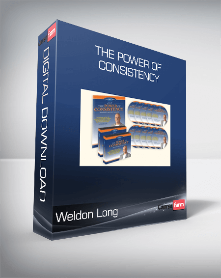 Weldon Long - The Power of Consistency