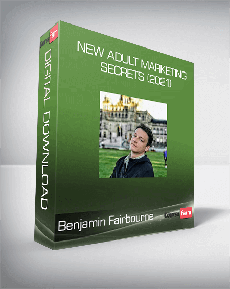 Benjamin Fairbourne - New Adult Marketing Secrets (2021)