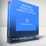 Chris Osborne - Profitable Newsletters Complete Package