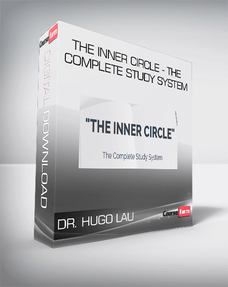 DR. HUGO LAU - THE INNER CIRCLE - The Complete Study System