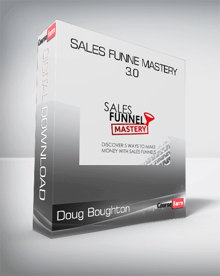 Doug Boughton - Sales Funne Mastery 3.0