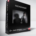 Dr. Josh Wright - Rachmaninoff