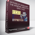 Hypnotica - Mythos Of Masculinity - The Magician Archetype - Days 15-22
