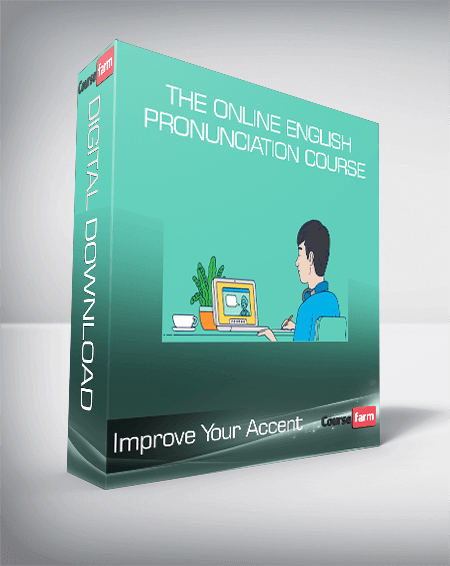 Improve Your Accent - The Online English Pronunciation Course