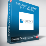 James Ciesluk - The Credit Blueprint (A-Z Program)