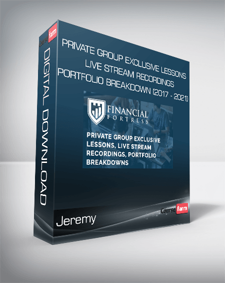 Jeremy - Private Group Exclusive Lessons, Live Stream Recordings, Portfolio Breakdown (2017 - 2021)