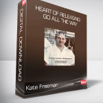 Kate Freeman - Heart Of Releasing - Go all the way
