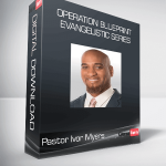 Pastor Ivor Myers - Operation Blueprint - Evangelistic Series