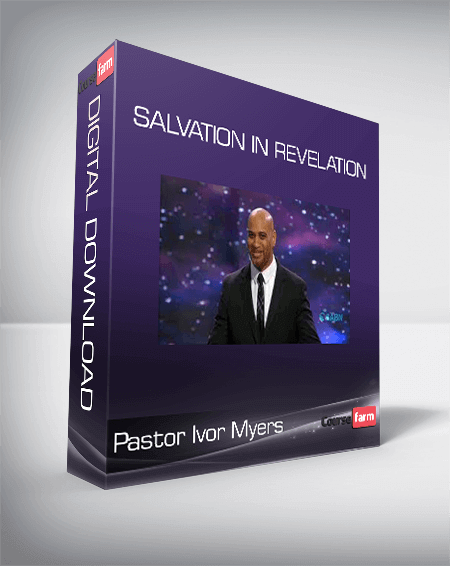 Pastor Ivor Myers - Salvation in Revelation