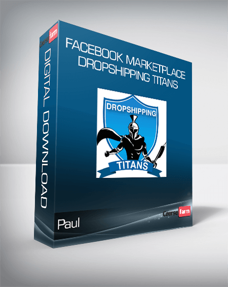 Paul - Facebook Marketplace Dropshipping Titans