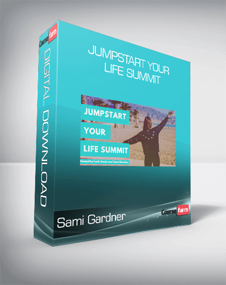 Sami Gardner - Jumpstart Your Life Summit