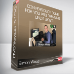Simon Wood - ConversioBot Done For You Pro (training Only) (2021)