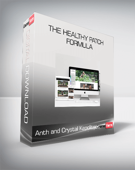 Anth and Crystal Kapolitsas - The Healthy Patch Formula