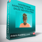 Arlan's Academy - Master Email Marketing to Generate Sales w/Shayla Price