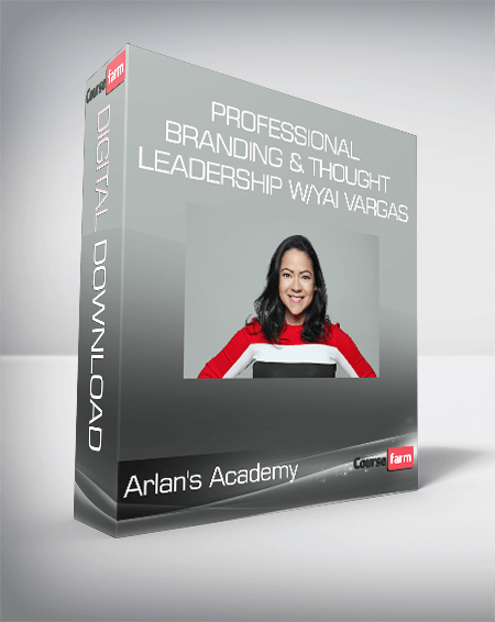 Arlan's Academy - Professional Branding & Thought Leadership w/Yai Vargas