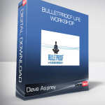 Dave Asprey - BulletProof Life Workshop