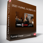 Funnel Closer - 2021 Funnel Closer Live