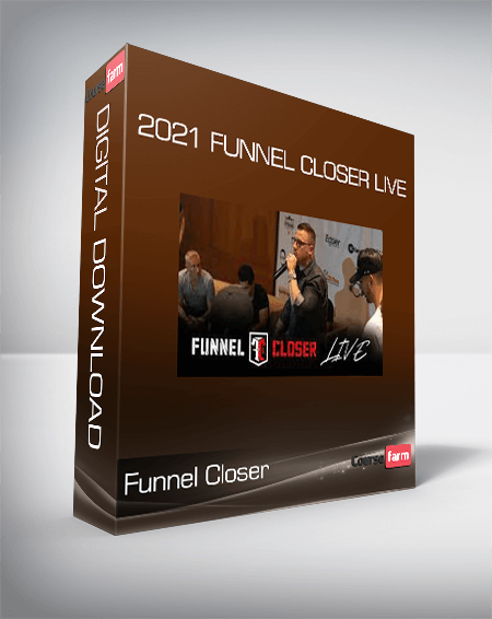 Funnel Closer - 2021 Funnel Closer Live
