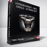 Hypnofantasy - Nikki Fatale - Strong Boy