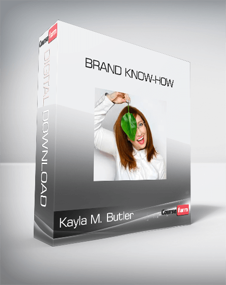 Kayla M. Butler - Brand Know-How