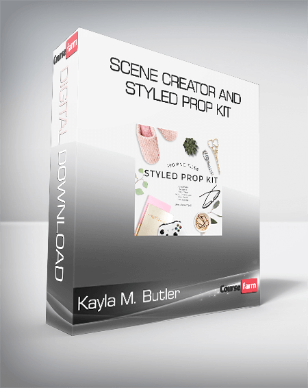 Kayla M. Butler - Scene Creator and Styled Prop Kit