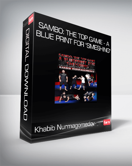 Khabib Nurmagomedov - Sambo: The Top Game - A Blue Print For "Smeshing"