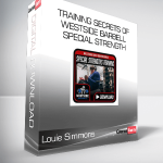 Louie Simmons - Training Secrets Of Westside Barbell - Special Strength