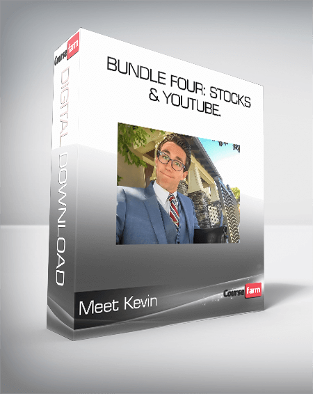 Meet Kevin - Bundle Four: Stocks & Youtube.
