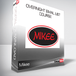 Mikee - Overnight Email List Course