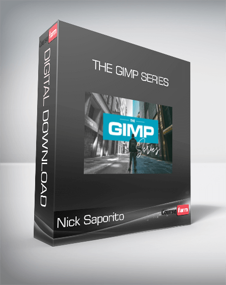Nick Saporito - The GIMP Series
