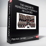 Patrick James - The Magnetic Personality Formula Re-Loaded