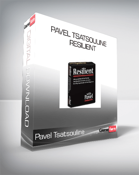 Pavel Tsatsouline - Resilient