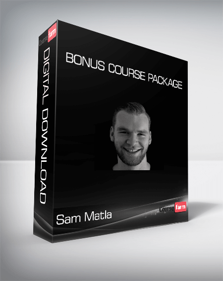 Sam Matla - Bonus Course Package