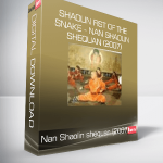 Shaolin Fist of the Snake - Nan Shaolin shequan (2007)