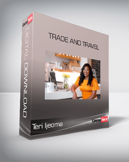 Teri Ijeoma - Trade and Travel