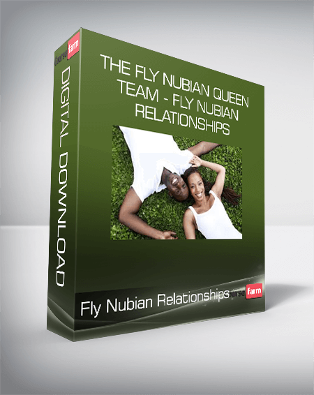 The Fly Nubian Queen Team - Fly Nubian Relationships