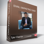 Tyler Espitia - Email Marketing Guide