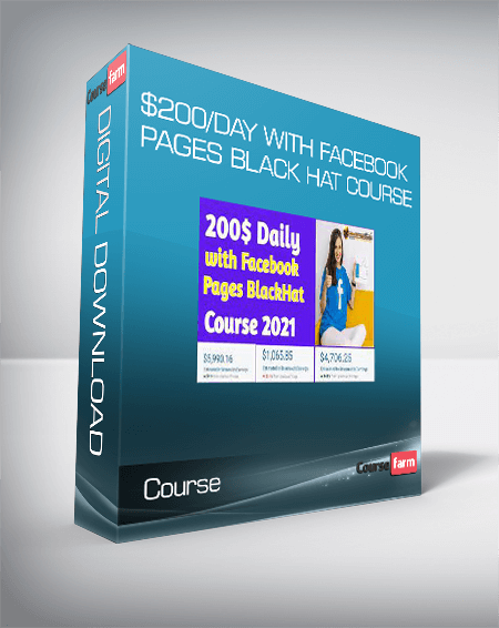 $200/Day With Facebook Pages Black Hat Course