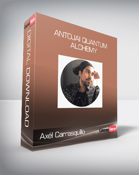 Axél Carrasquillo - Antojai Quantum Alchemy