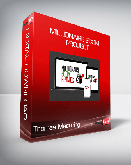 Thomas Macoring - Millionaire Ecom Project