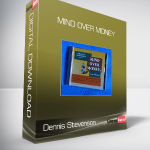 Dennis Stevenson – MIND OVER MONEY