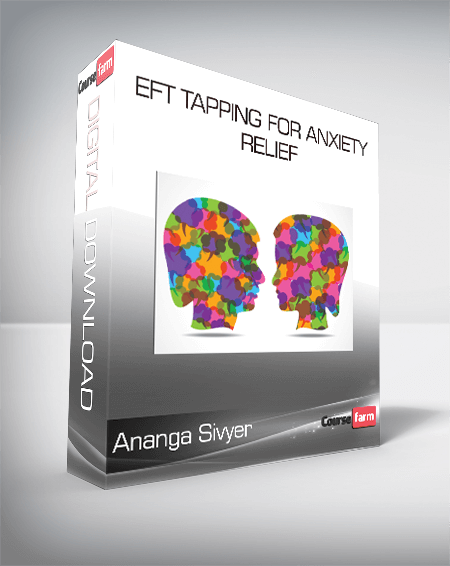 Ananga Sivyer - EFT Tapping for Anxiety Relief