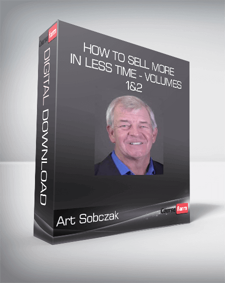 Art Sobczak - How To Sell More In Less Time - Volumes 1&2