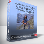 Chase Mountains - Mountain Strength & Uphill Endurance Training Program