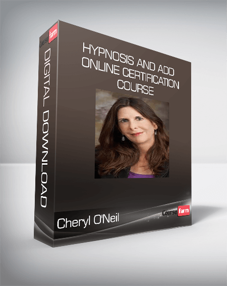 Cheryl O'Neil - Hypnosis and ADD - Online Certification Course